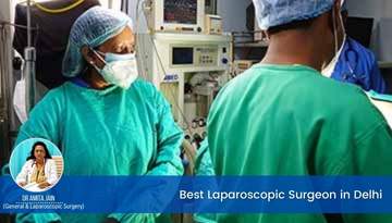 best laparoscopy surgeon in Delhi
